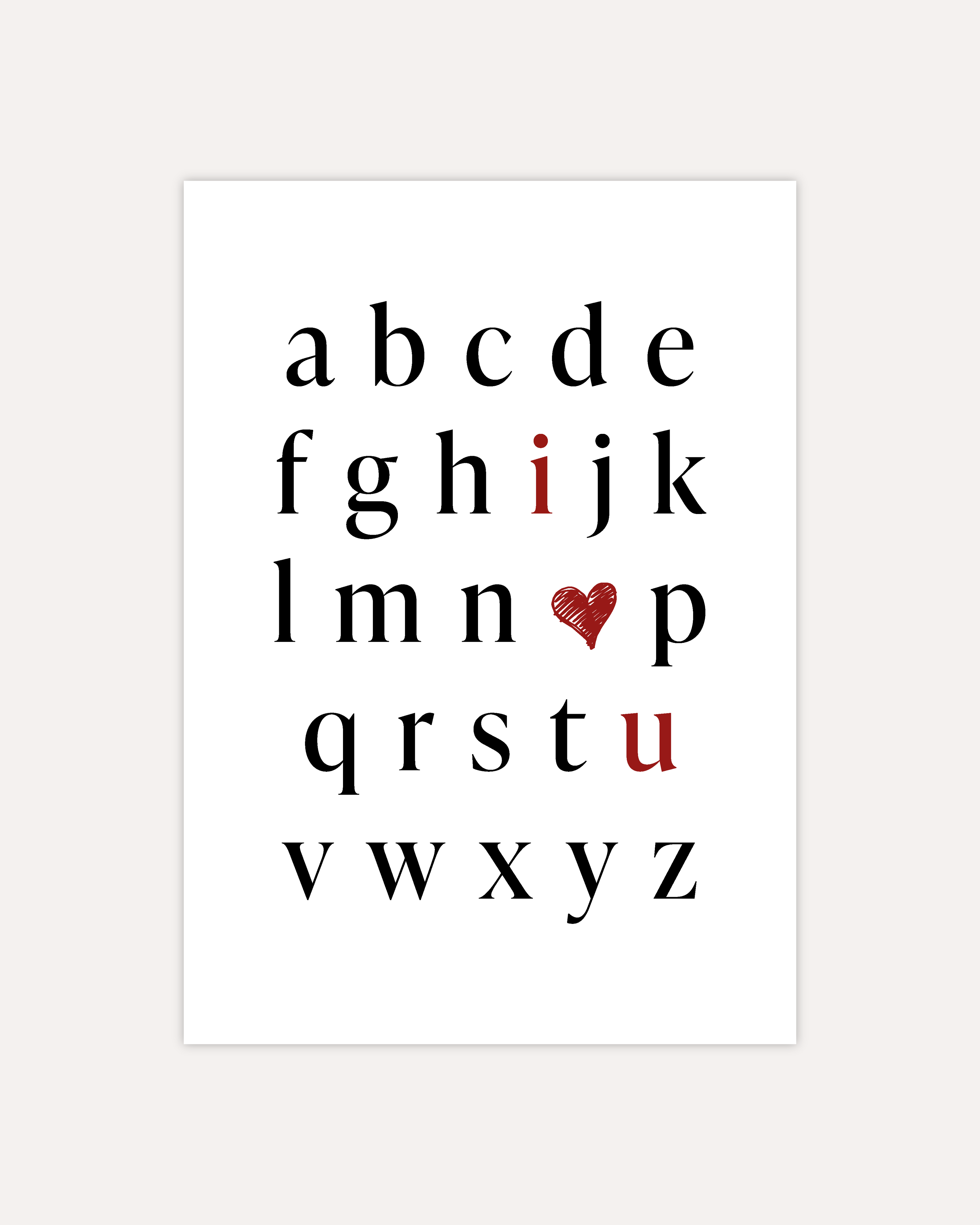 A postcard design showing the alphabet in mostly black letters. The letters &quot;i&quot; and &quot;u&quot; are red. In place of the letter &quot;o&quot; there is a red heart. The letters are arranged in a way that the red letters and heart read &quot;I love you&quot;. The design is shown on a beige background.