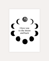 A postcard design showing black sketches of moon phases arranged in a circle with some text in the middle saying "I love you to the moon and back". The design is shown on a beige background.